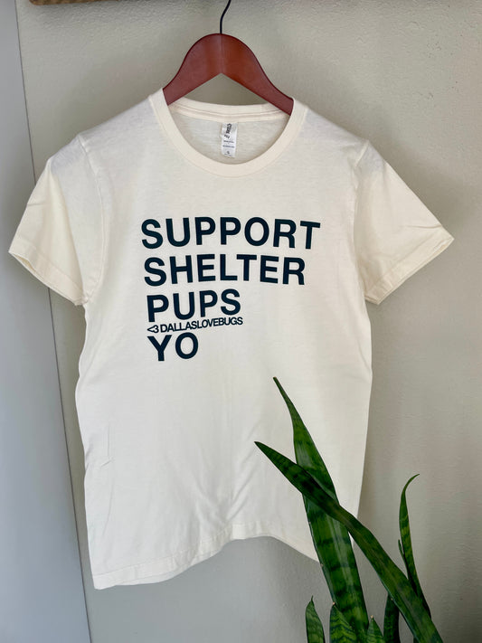 "Support Shelter Pups Yo" Dallas Love Bugs Tshirt